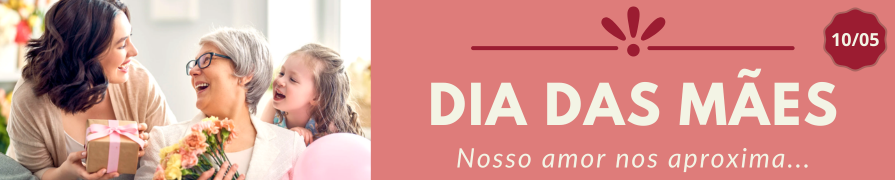 Coleção Dia das Mães | Mania de Flor